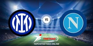 Nhận định Inter Milan vs Napoli